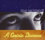 A Certain Distance Lyrics Dave Nachmanoff