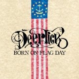 Born On Flag Day Lyrics Deer Tick