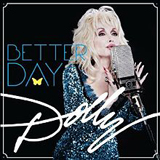 Better Day Lyrics Dolly Parton
