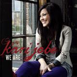 We Are (Single) Lyrics Kari Jobe