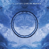 Live In Mexico Lyrics Moon Safari
