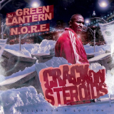 Crack On Steroids (Mixtape) Lyrics N.O.R.E.