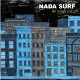 The Weight Is A Gift Lyrics Nada Surf