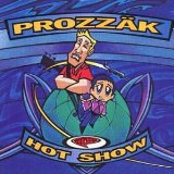 Hot Show Lyrics Prozzak