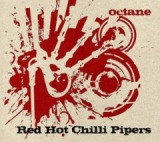 Octane Lyrics Red Hot Chilli Pipers