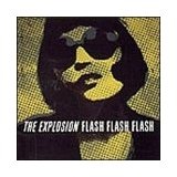 Flash Flash Flash Lyrics The Explosion