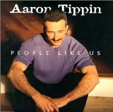 People Like Us Lyrics Aaron Tippin