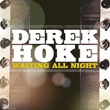 Waiting All Night Lyrics Derek Hoke