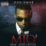 Don Omar Presents MTO2: New Generation Lyrics Don Omar