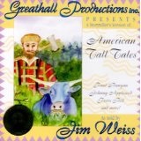 American Tall Tales Lyrics Jim Weiss