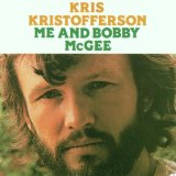 Me And Bobby Mcgee Lyrics Kristofferson Kris