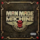Become Lyrics Man Made Machine