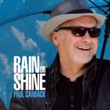 Rain or Shine Lyrics Paul Carrack