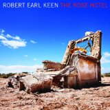 Rose Hotel Lyrics Robert Earl Keen