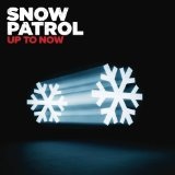 Up To Now Lyrics Snow Patrol