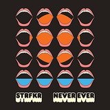 Never Ever (Single) Lyrics STRFKR