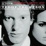 Up Front and Down Low Lyrics Teddy Thompson