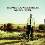 Whiskey Farmer Lyrics The James Low Western Front