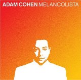 Melancolista Lyrics Adam Cohen