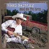 Mud On The Tires Lyrics Brad Paisley