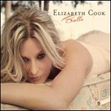 Balls Lyrics Elizabeth Cook
