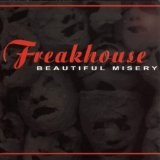 Beautiful Misery Lyrics Freakhouse