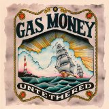 Untethered Lyrics Gas Money