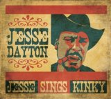 Jesse Sings Kinky Lyrics Jesse Dayton