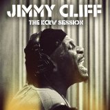 The KCRW Session Lyrics Jimmy Cliff