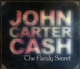 The Family Secret Lyrics John Carter Cash