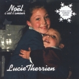 Noel, c'est l'Amour Lyrics Lucie Therrien