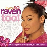 That's So Raven Too! (OST) Lyrics Raven-Symoné