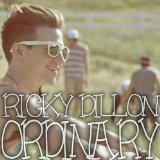 Ordinary Lyrics Ricky Dillon