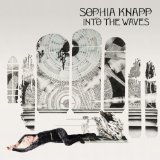 Into the Waves Lyrics Sophia Knapp