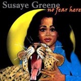 No Fear Here Lyrics Susaye Greene