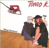 Romeo Unchained Lyrics Tonio K