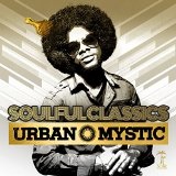 Soulful Classics Lyrics Urban Mystic