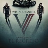 Los Vaqueros: El Regreso Lyrics Wisin & Yandel