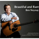 Beautiful and Rare (Single) Lyrics Ben Noynay
