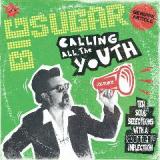 Calling All The Youth Lyrics Big Sugar