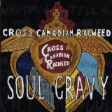 Soul Gravy Lyrics Cross Canadian Ragweed