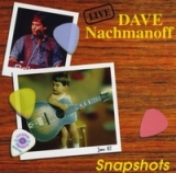 Snapshots (Live) Lyrics Dave Nachmanoff