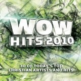 WOW Hits 2010 Lyrics David Chrowder Band
