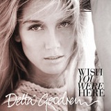 Wish You Were Here (EP) Lyrics Delta Goodrem