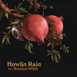The Russian Wilds Lyrics Howlin Rain