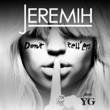 Don't Tell 'Em (Single) Lyrics Jeremih