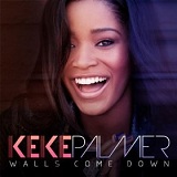 Walls Come Down (Single) Lyrics Keke Palmer
