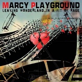 Leaving Wonderland...In A Fit Of Rage Lyrics Marcy Playground
