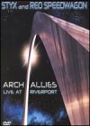 Arch Allies (Live) Lyrics REO Speedwagon