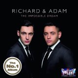 Impossible Dream Lyrics Richard & Adam
